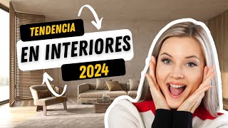 TENDENCIAS DE INTERIORES 2024  Estilos Materiales y Muebles [upl. by Cassella]