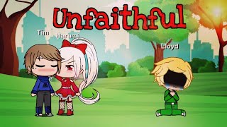 Unfaithful  GLMV very cringe [upl. by Colville709]