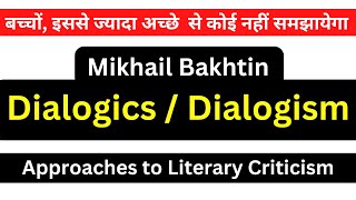 Dialogics Approaches to Literary Criticism 2 MA English Literature Dialogism Mikhail Bakhtin [upl. by Armando]