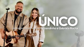 Fernandinho feat Gabriela Rocha  Único Louvores Santos [upl. by Benoit]