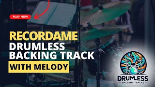 Recorda Me Drumless Backing Track for Drummers [upl. by Odilia]