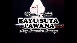 Wayang Golek BAYU SUTA PAWANA  Asep Sunandar Sunarya [upl. by Dorelia]