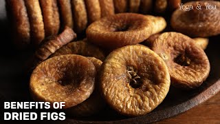 Health Benefits of Dried Figs  Strengthen Bones  Remedy for Constipation  Healthy Skin [upl. by Eniamraj]