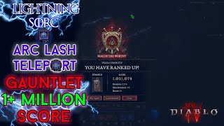 Diablo 4  1 Million Score Gauntlet Arc Lash Teleport Sorcerer Season 3 [upl. by Aihseuqram]