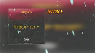 BRAVO  DROP TOP Lyrics Video [upl. by Otanutrof]