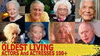 OLDEST LIVING ACTORS And ACTRESSES Over 100 [upl. by Suolhcin]