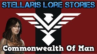 The Commonwealth of Man  Stellaris Lore Stories [upl. by Garrick]