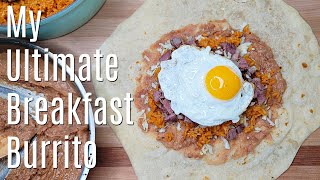 MY ULTIMATE BREAKFAST BURRITO  How To Make Burritos [upl. by Agueda637]