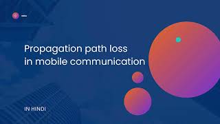 Propagation path loss in Hindi  Mobile communication [upl. by Harlen]