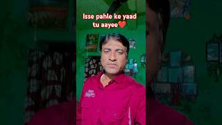 Isse pahle ke yaad tu aayee💓😀bollywood hindisongs [upl. by Winonah]