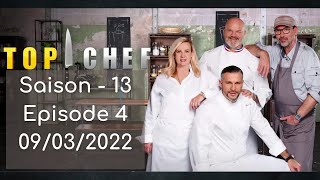 Top Chef  Saison 13 épisode 04 du 09 03 2022 [upl. by Atinel166]