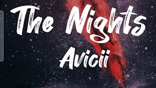 The Nights  Aviciionly lyrics [upl. by Zenda577]