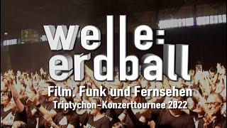 welle erdball  Film Funk amp FernsehenTournee 2022 [upl. by Sirak]