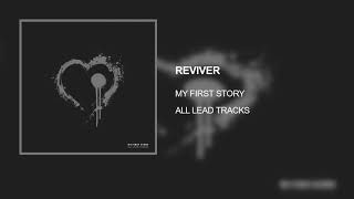 MY FIRST STORY  REVIVER ALL LEAD TRACKS 2017 [upl. by Nolte]