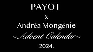 PAYOT x Andréa Mongénie Advent Calendar 2024 FULLSPOILERS [upl. by Hakim]