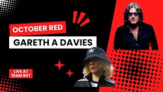 GARETH A DAVIES AND OCTOBER RED LIVE AM BOXING TALK [upl. by Hewes]