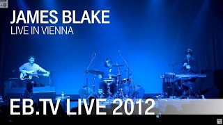 James Blake live in Vienna 2012 [upl. by Riegel]