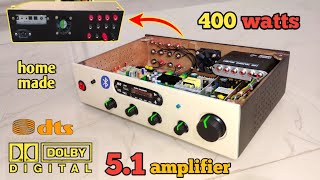 how to make class d 51 amplifier Dolby digital 400 watts amplifier [upl. by Haron]