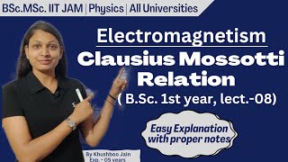 Clausius Mossotti Relation  lect08  Electromagnetism physics bsc [upl. by Adiol]