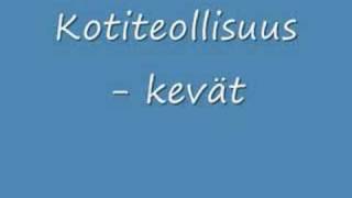 Kotiteollisuus  Kevät [upl. by Nyraf]