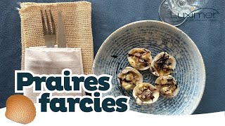 PRAIRES FARCIES  Recette simple by Luximer [upl. by Gnak]