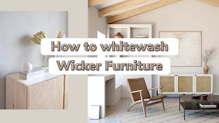 How to whitewash wicker furniture [upl. by Enilorak45]