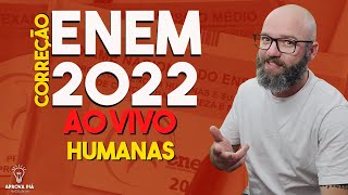 🔴 AO VIVO ENEM  CORREÇÃO ENEM 2022  HUMANAS [upl. by Kylah829]