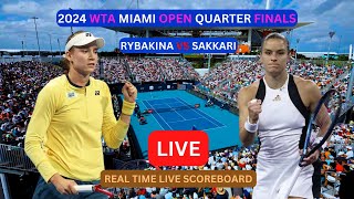 Elena Rybakina Vs Maria Sakkari LIVE Score UPDATE Womens Tennis 2024 WTA Miami Open Quarter Finals [upl. by Enelrihs]