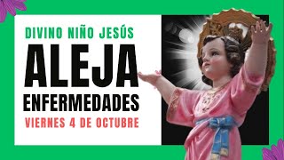 🟢¡SANACIÓN de ENFERMEDAD y MALDICIÓN  ORACIÓN del DIVINO NIÑO JESUS  Viernes 4 de Octubre 2024 [upl. by Damahom678]