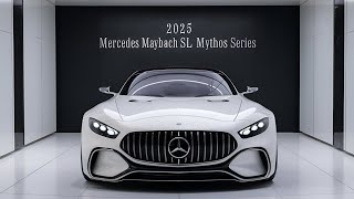 2025 Mercedes Maybach SL Mythos Series  Luxury Beyond Imagination [upl. by Standford]