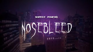 sophie powers  nosebleed  sped up  lyrics [upl. by Johppa]