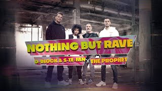 DBlock amp SteFan x The Prophet  Nothing But Rave  Official Hardstyle Music Video [upl. by Barlow]