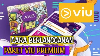 Cara Berlangganan Paket VIU PREMIUM Di Operator AXIS [upl. by Marlie]