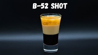 B52 Shot Recipe  Layered Shot [upl. by Oscar]