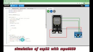 simulation of esp32 with mpu6050  simulation of esp32 with gyroscope and accelerometer [upl. by Ynnavoj]