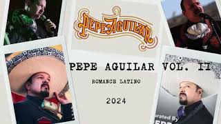 Pepe Aguilar Vol2 [upl. by Adiehsar]