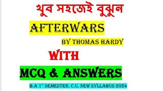 Afterwards by Thomas Hardy CU Compulsory English 2024  With MCQ and Answers [upl. by Hosfmann]