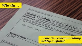 1 Wie du eine Gewerbeanmeldung richtig ausfüllen solltest  So geht es [upl. by Ioved288]