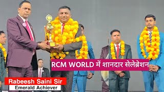 Raveesh Saini Sir Emerald Achiever rcm World rcm rcmworldofficial JayRcm ues [upl. by Ynitsed]