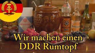 Wir machen einen DDR Rumtopf [upl. by Gaelan598]