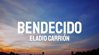 Eladio Carrión  Bendecido LetraLyrics [upl. by Nauhs]