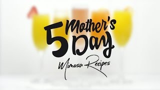 5 Mimosa Recipes for Mothers Day [upl. by Enilrae]