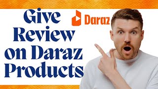 How to give reviews on daraz old order l Daraz par review kaise kare [upl. by Gris551]