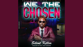 The Chosen feat Silent Killer [upl. by Jew]