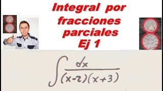 Integral por fracciones parciales Caso 1 Ejemplo 1 [upl. by Devol]