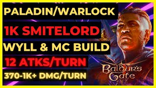 BG3  PALALOCK SMITELORD Wyll amp MC Build 3701K DMG amp 12 ATKSTURN [upl. by Annaul]