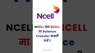 How to Transfer Balance in Ncell  How to transfer from Ncell to Ncell  Money Transfer in Ncell Sim [upl. by Ayerim406]