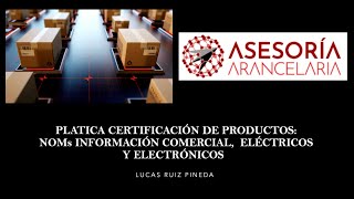 Certificacion de Productos NOMs Información Comercial Eléctricos y Electrónicos [upl. by Aekahs]