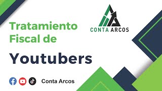 Tratamiento Fiscal Youtubers [upl. by Lichter]