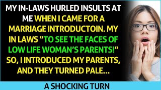 My inlaws hurled insults at me quotTo see the faces of lowlife womans parentsquot The result [upl. by Helve956]